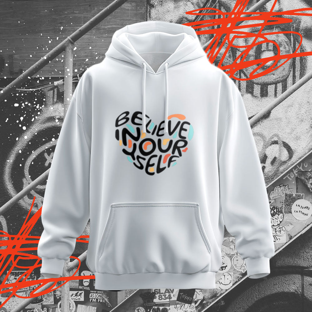 Believe In Yourself Hoodies