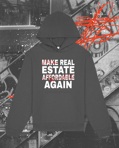 Make Real Estate Affordable Again Hoodie