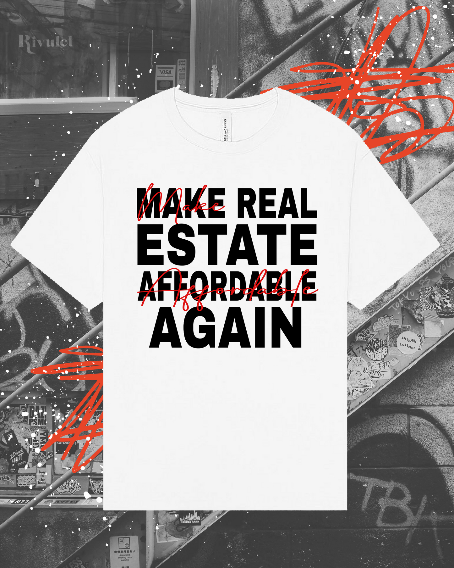Make Real Estate Affordable Again T-shirt